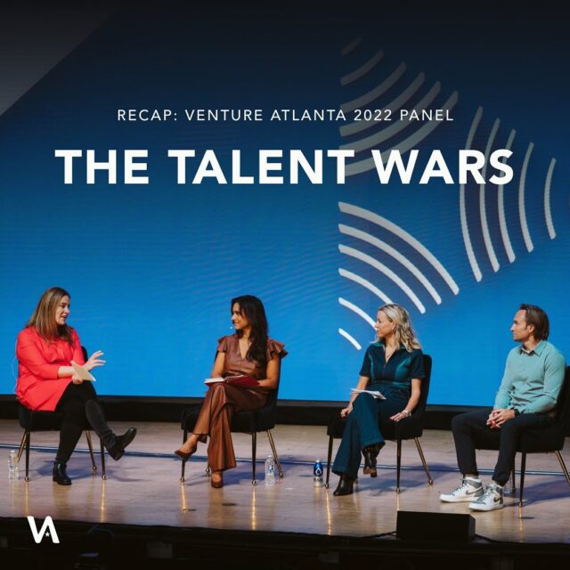 We couldn't have picked a better group to kick off Venture Atlanta 2022 than our "Talent Wars" panel, featuring Nicole North, Melissa Taunton, and Peter Clarke and hosted by the wonderful Gabby Sirner-Cohen 👏

Attracting and retaining talent has definitely become more of a challenge in the post-COVID market. Our panelists offered some of their own advice and employee retention strategies. 

Check out the full panel recap at the link in our story 🔗 #VA2022